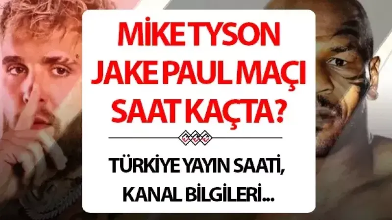 MİKE TYSON JAKE PAUL MAÇI CANLI YAYIN DETAYI